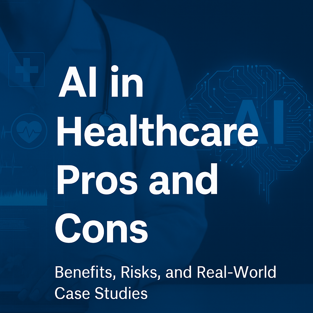 AI in healthcare pros and cons