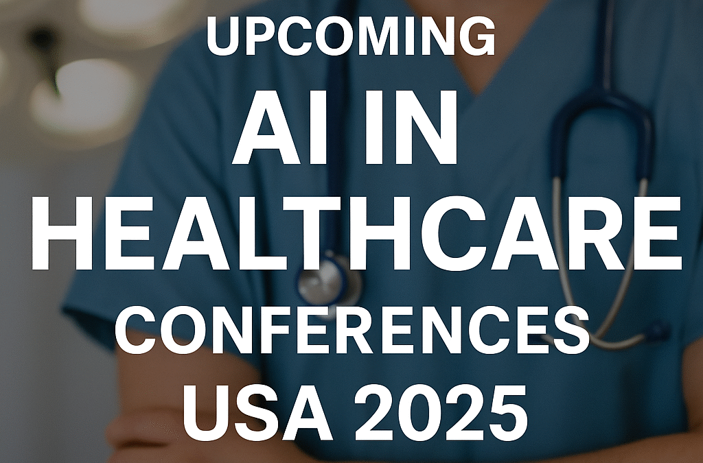 AI in Healthcare Conferences 2025 – United States Edition