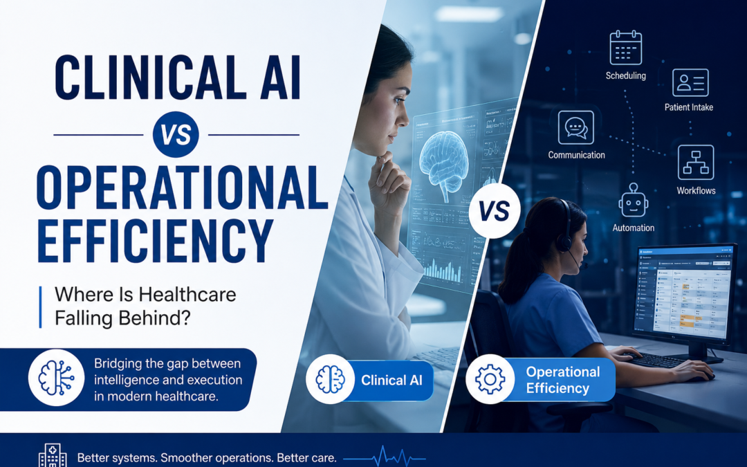 Operational Efficiency in Healthcare vs Clinical AI: Where Is the Real Gap?