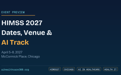 AI in Healthcare Blog | News, Risks & Research (aihealthcare360) 3 HIMSS 2027: Dates, Venue and AI Track