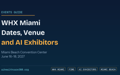 AI in Healthcare Blog | News, Risks & Research (aihealthcare360) 2 WHX Miami 2027: Dates, Venue and AI Exhibitors