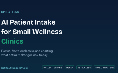 How Small Wellness Clinics Use AI for Patient Intake & Paperwork