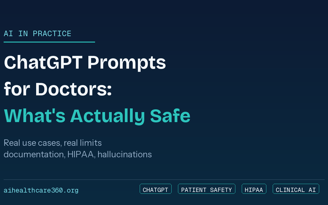 ChatGPT Prompts for Doctors: What Works, What’s Risky
