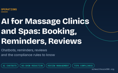 AI in Healthcare Blog | News, Risks & Research (aihealthcare360) 2 AI for Massage Clinics: Booking, Reminders and Reviews